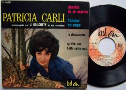 Patricia CARLI RARE EP 45T Vinyle Demain Tu Te Maries / L'amour En Cage - New Age