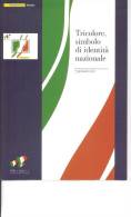 FOLDER ITALIA 2011 - 150° UNITA' D'ITALIA - TRICOLORE,SIMBOLO IDENTITA' NAZIONALE - - Presentatiepakket