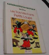 Walt Disney, Les Trois Méchants Petits Loups, Hachette Jeunesse De 1991, Ref Perso 292 - Disney