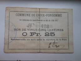 Aisne 02 Croix-Fonsomme , 1ère Guerre Mondiale 25 Centimes - Bonds & Basic Needs