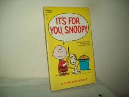 By Challes M. Schulz (Edition Fawcett Crest 1971) U.S.A.   "It's For You, Snoopy" - Other & Unclassified