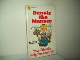 Dennis The Menace(Edition Fawcett Crest 1969) U.S.A.  "Your Friendly Neighborhood Kid" - Altri & Non Classificati