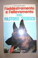 PBO/27  ADDESTRAMENTO E ALLEVAMENTO PASTORE TEDESCO De Vecchi 1976/CANI - Animaux De Compagnie