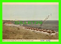 STE LUCE SUR MER, QUÉBEC - HÔTEL ET CABINES PHILIPPE - ÉCRITE EN 1948 - - Rimouski