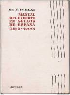 ESLI-LL188TMLEM Spain Espagne LIBRO.MANUAL DEL EXPERTO EN SELLOS POR DR. LUIS BLAS(de 1850 A 1900) PRECINTADO.LUJO.RARO - Handbooks