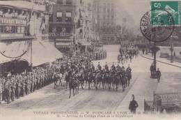 LYON.  _  VOYAGE  PRESIDENTIEL.  _  M. POINCARE 22-24 Mai 1914.  _Arrivée Du Cortege Place De La Republique. - Sonstige & Ohne Zuordnung