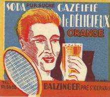 Etiquette Bouteille Ref 007. Soda Pur Sucre Gazéifé - Le Pur Orange - Balzinger - Pré Saint-Gervais - Soda