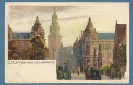 BERLIN - KAISER WILHELM STRASSE MARIENKIRCHE -  ANTICA CARTOLINA GRUSS FIRMATA - NUOVA - Reinickendorf