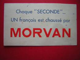 BUVARD  CHAQUE SECONDE UN FRANCAIS EST CHAUSSE PAR MORVAN - Textilos & Vestidos