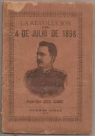 URUGUAY - LA REVOLUCION DEL 4 DE JULIO DE 1898 - 1era. Edición - Buenos Aires 1898 - 80 Hojas - Histoire Et Art