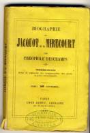 JACQUOT Dit De Mirecourt   -  Biographie Par Théophile DESCHAMPS . - Biographie