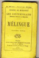 MELINGUE  - Les Contemporains Par Eugène De Mirecourt -  Ed Librairie Des Contemporains. Broché - Biographie