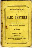 ELIE BERTHET - Les Contemporains Par Eugène De Mirecourt -  Ed  Chez L'Auteur  -  Broché - Biographie