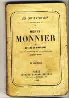 HENRI MONNIER - Les Contemporains Par Eugéne De Mirecourt -  Broché.   Ed Gustave Havard. - Biographie