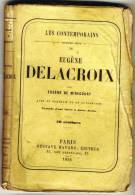 Eugène DELACROIX   - Les Contemporains Par Eugéne De Mirecourt -  Broché.   Ed Gustave Havard. - Biographie