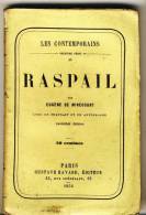 RASPAIL   - Les Contemporains Par Eugéne De Mirecourt -  Broché.   Ed Gustave Havard. - Biographie