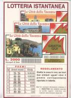 LOTTERIA ISTANTANEA GRATTA E VINCI  LE CITTA´ DELLE VACANZE Locandina - Other & Unclassified