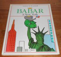 Babar à New-York . 1992. - Hachette