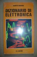 PBR/36 Alberto Magrone DIZIONARIO DI ELETTRONICA ETL 1978 - Altri Componenti