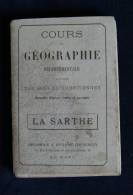 Le Mans COURS DE GEOGRAPHIE DEPARTEMENTALE : LA SARTHE Ecoles Chrétiennes 1920 - Pays De Loire