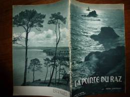 1952  La Pointe Du Raz Par Henri Queffelec..Photographies De Jos Le Doare - Bretagne