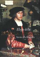 Elogio Della Parola Scritta. Invito Alla Filografia - Other & Unclassified