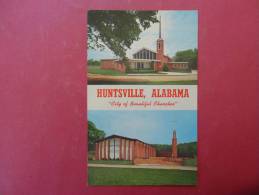 - Alabama > Huntsville  City Of Beautiful Churches----------- Not Mailed===========   Ref  942 - Huntsville