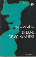 C1 Brian ALDISS L Heure De 80 Minutes 1974 EPUISE Dimension SF - Calmann-Lévy Dimensions