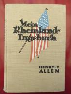 General Henry T. Allen "Mein Rheinland-Tagebuch" (autorisierte Deutsche Ausgabe) Um 1923 - Police & Military