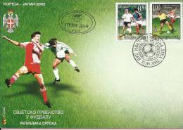 THE WORLD CHAMPIONSHIP IN FOOTBALL, KOREA-JAPAN 2002, Banja Luka, 31.5.2002., Serbian Republic, FDC - 2002 – Südkorea / Japan
