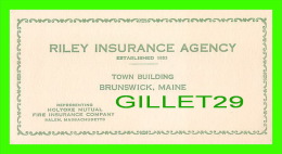 BLOTTER - BUVARD - RILEY INSURANCE AGENCY, BRUNSWICK, MAINE - HOLYOKE MUTUAL FIRE INS CO - DIMENSION 9 X 19.5 Cm - - Bank En Verzekering