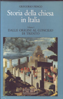 M GREGORIO PENCO STORIA DELLA CHIESA IN ITALIA. VOL. 1: DALLE ORIGINI AL CONCILIO DI TRENTO - Geschichte, Philosophie, Geographie