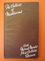 "The Culture Of Mushrooms With Pure-culture Spawn" Revised Edition December 1949 - Andere & Zonder Classificatie