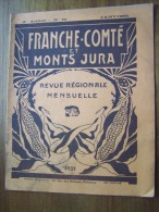 N°19 Janvier 1921 Franche Comté Monts Jura Revue Mensuelle LA CHAINE DU LOMONT Charles THURIET Publicité époque - Tourisme & Régions