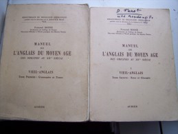 VIII LES 2 TOMES VIEIL ANGLAIS - MANUEL DE L ANGLAIS DU MOYEN AGE Des Origines Au XIVe 1950 Par Fernand MOSSE - Lingua Inglese/ Grammatica