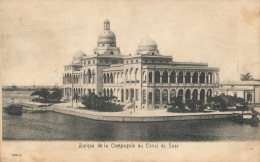 ( CPA EGYPTE )  Bureau De La Compagnie Du CANAL DE SUEZ  / - Suez
