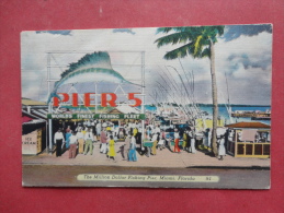 FL - Florida > Miami  Million Dollar Fishing Pier  Lite Crease    Not Mailed - Ref 998 - Miami