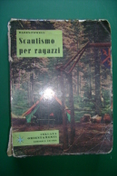 PFH/16 Baden-Powell SCAUTISMO PER RAGAZZI Ed.Ancora 1962/SCOUT - Juegos