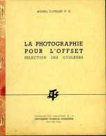 Imprimerie Oberthur:photographie Pour Impression Offset Sélection Couleurs Traduit Par Thuret, Berthou, Cartier Bresson - Andere Toestellen