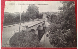 Cpa 23 CHAMBON SUR VOUEIZE Le Pont Delamare - Chambon Sur Voueize
