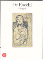 FRANCESCO DE ROCCHI - DISEGNI - SARONNO - CATALOGO DELLE OPERE - SKIRA EDITORE - NUOVO ANCORA INCELOFANATO - Arts, Antiquity