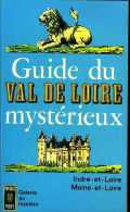 Guide Du Val De Loire Mystérieux (37 - 49) - Centre - Val De Loire