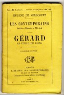 GERARD  -  Le Tueur De Lions-les Contemporains Par  Eugène De Mirecourt .Avec  Portrait Edt Librairie Des Contemporains. - Biographie