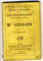 Melle GEORGES  -  Les Contemporains Par  Eugène De Mirecourt .Avec  Portrait Edt Librairie Des Contemporains. - Biographie