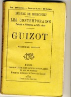 GUIZOT  - Les Contemporains Par  Eugène De Mirecourt .Avec  Portrait  -  Edt Librairie Des Contemporains. - Biographie