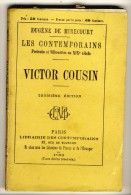 VICTOR COUSIN  - Les Contemporains Par  Eugène De Mirecourt .Avec  Portrait  -  Edt Librairie Des Contemporains. - Biographie