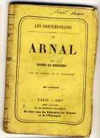 ARNAL . Les Contemporainpar Eugène Mirecourt. Avec Portrait Et Autogaphe. Edt Chez L'Auteur - Biographie