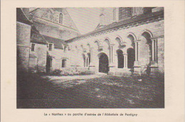 (FR355) PONTIGNY. LE NARTHEX OU PORCHE DE L´ABBADIE - Pontigny