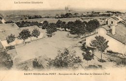 SAINT NICOLAS Baraquements Du 4e Bataillon De Chasseurs à Pied - Saint Nicolas De Port