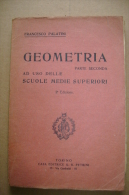 PBU/36 Francesco Palatini GEOMETRIA II Ed.Petrini Anni ´20 - Mathématiques Et Physique